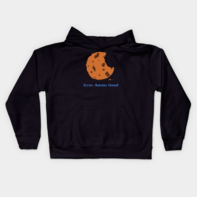 There are raisins in this cookie. Kids Hoodie by FoxShiver